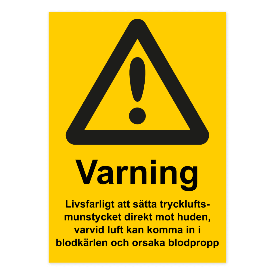 Varning för livsfarligt att sätta tryckluftsmunstycket direkt mot huden, varvid luft kan komma in i blodkärlen och orsaka blodpropp-skylten har storleken 210x297mm och tillverkas i materialet Dekal. Denna standardskylt kan anpassas så att du kan skapa din egen version av skylten.