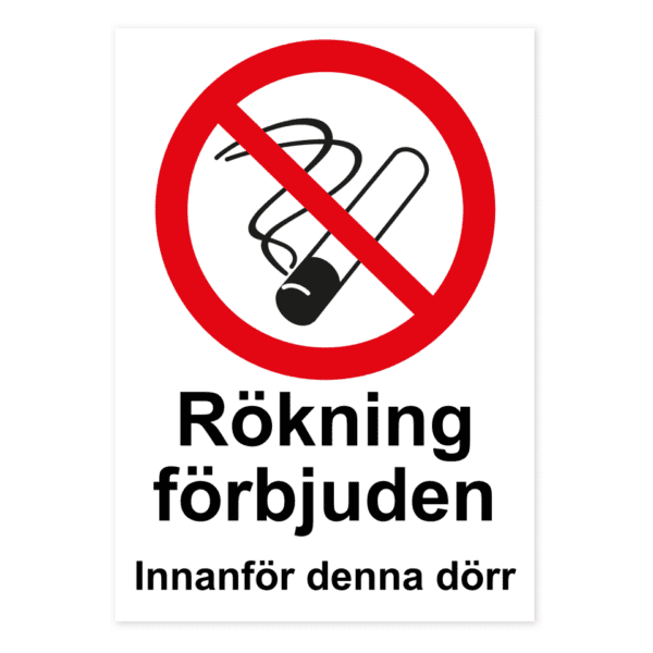 Rökning förbjuden innanför denna dörr-skylten har storleken 210x297mm och tillverkas i materialet Dekal. Denna standardskylt kan anpassas så att du kan skapa din egen version av skylten.