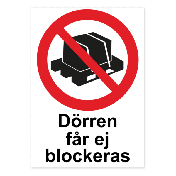 Dörren får ej blockeras-skylten har storleken 210x297mm och tillverkas i materialet Dekal. Denna standardskylt kan anpassas så att du kan skapa din egen version av skylten.
