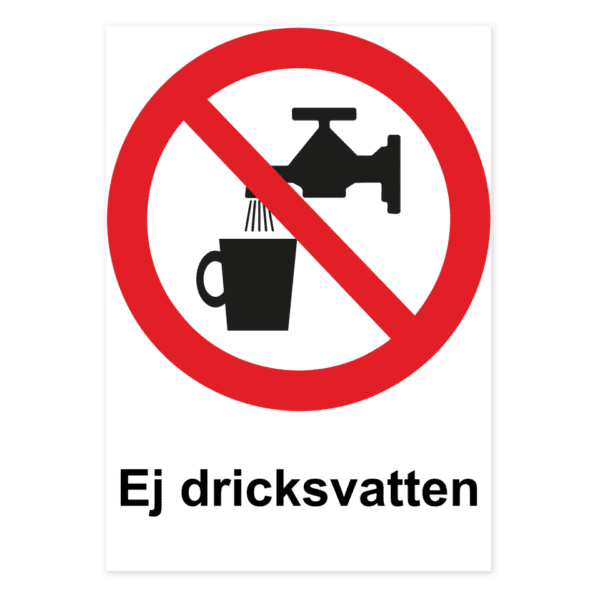 Ej dricksvatten-skylten har storleken 210x297mm och tillverkas i materialet Dekal. Denna standardskylt kan anpassas så att du kan skapa din egen version av skylten.