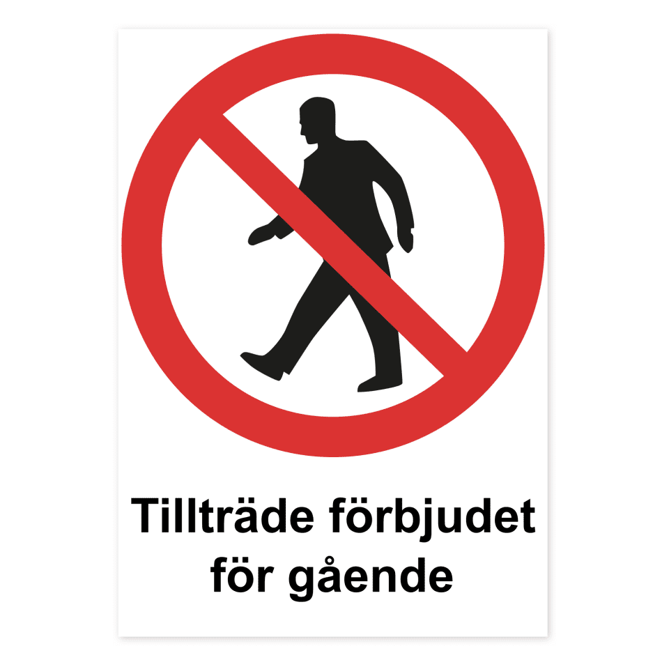 Tillträde förbjudet för gående-skylten har storleken 210x297mm och tillverkas i materialet Dekal. Denna standardskylt kan anpassas så att du kan skapa din egen version av skylten.